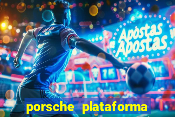 porsche plataforma de jogos